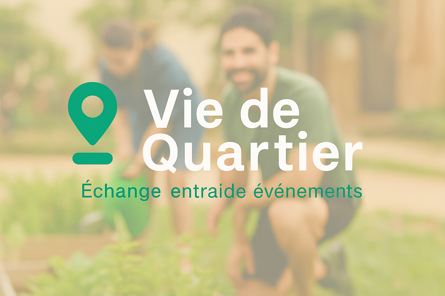 Vie de Quartier - Échange entraide événements